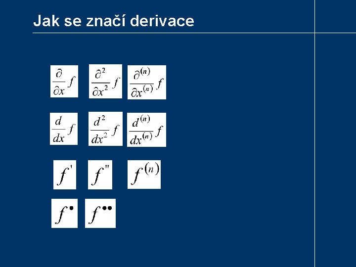 Jak se značí derivace 