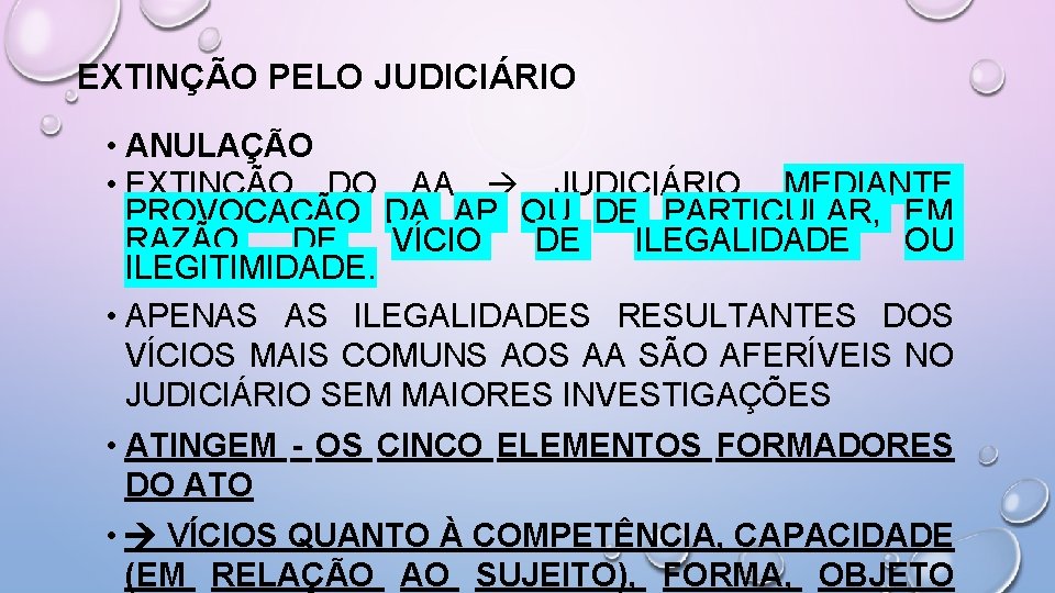 EXTINÇÃO PELO JUDICIÁRIO • ANULAÇÃO • EXTINÇÃO DO AA JUDICIÁRIO, MEDIANTE PROVOCAÇÃO DA AP