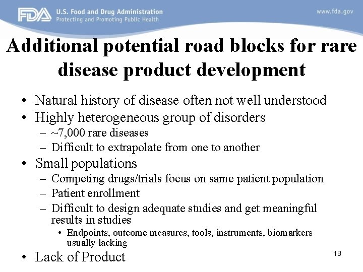 Additional potential road blocks for rare disease product development • Natural history of disease