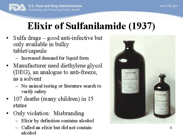 Elixir of Sulfanilamide (1937) • Sulfa drugs – good anti-infective but only available in