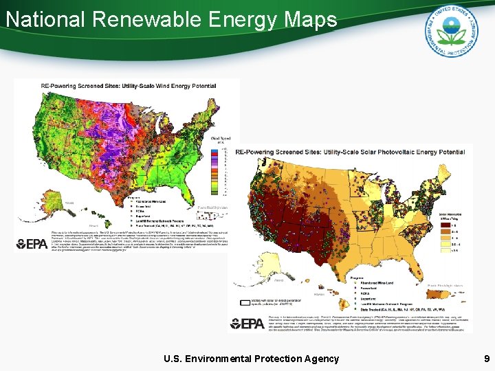 National Renewable Energy Maps U. S. Environmental Protection Agency 9 