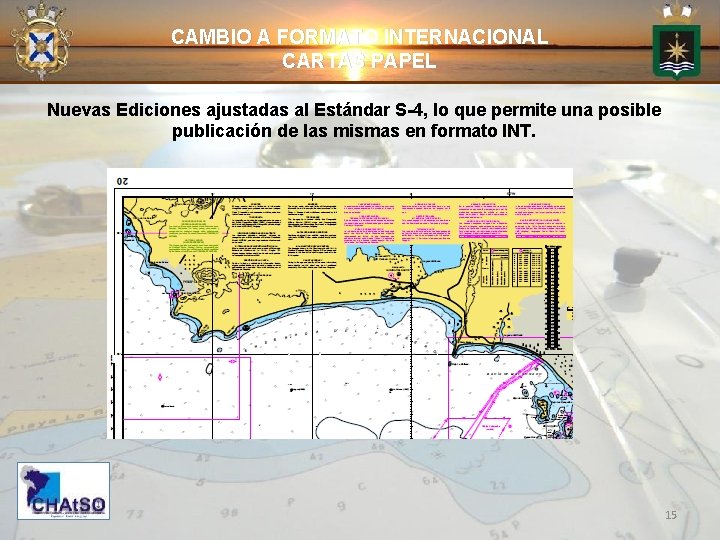 CAMBIO A FORMATO INTERNACIONAL CARTAS PAPEL Nuevas Ediciones ajustadas al Estándar S-4, lo que