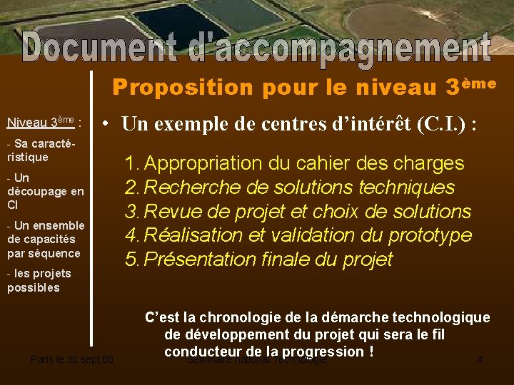 Proposition pour le niveau 3ème Niveau 3ème : • Un exemple de centres d’intérêt