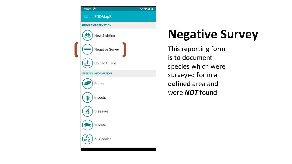 Negative Survey This reporting form is to document species which were surveyed for in
