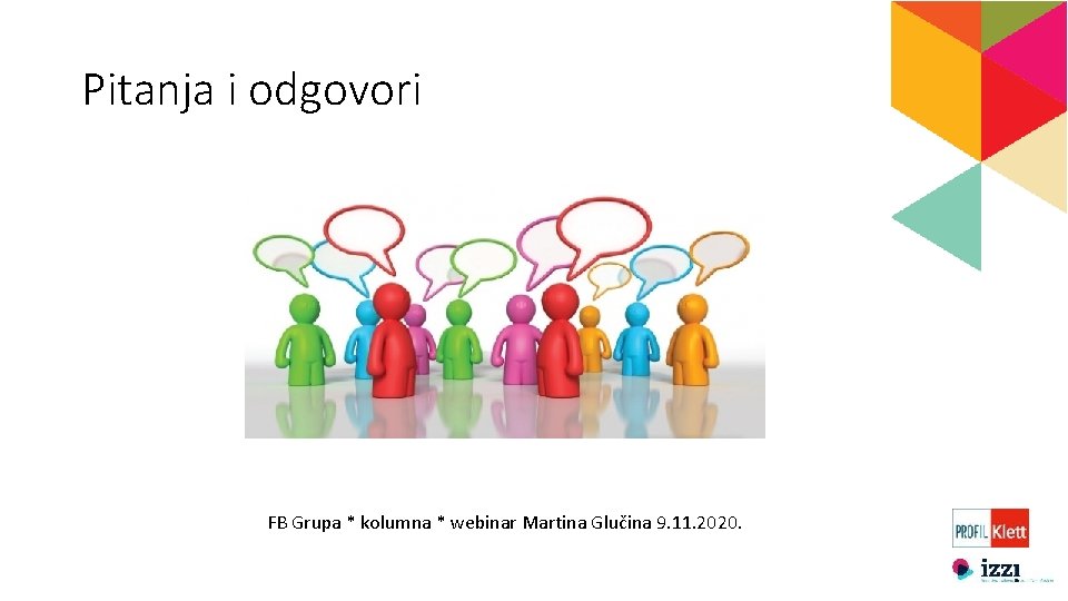 Pitanja i odgovori FB Grupa * kolumna * webinar Martina Glučina 9. 11. 2020.