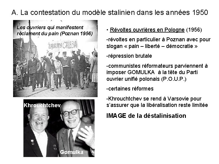 A. La contestation du modèle stalinien dans les années 1950 Les ouvriers qui manifestent