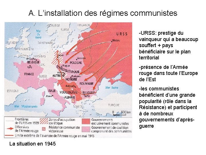 A. L’installation des régimes communistes -URSS: prestige du vainqueur qui a beaucoup souffert +