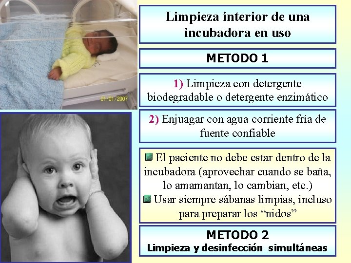 Limpieza interior de una incubadora en uso METODO 1 1) Limpieza con detergente biodegradable