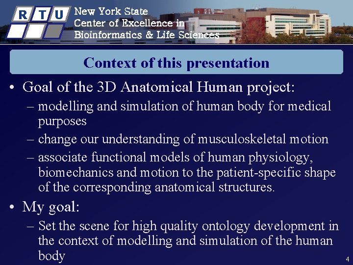 R T U New York State Center of Excellence in Bioinformatics & Life Sciences