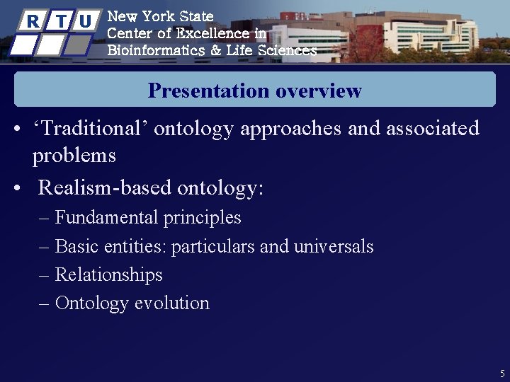 R T U New York State Center of Excellence in Bioinformatics & Life Sciences