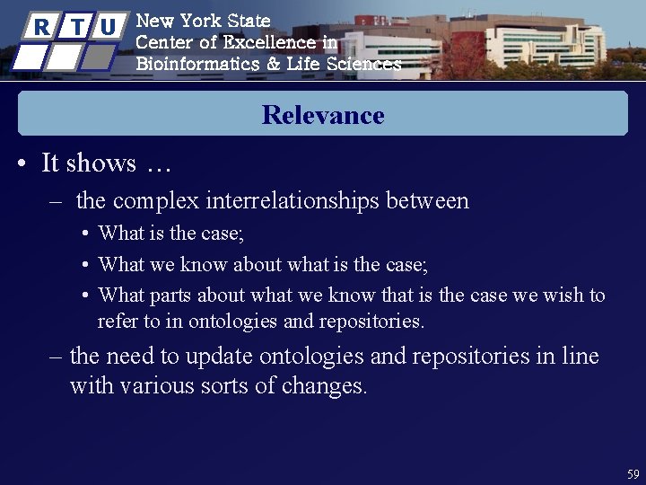 R T U New York State Center of Excellence in Bioinformatics & Life Sciences