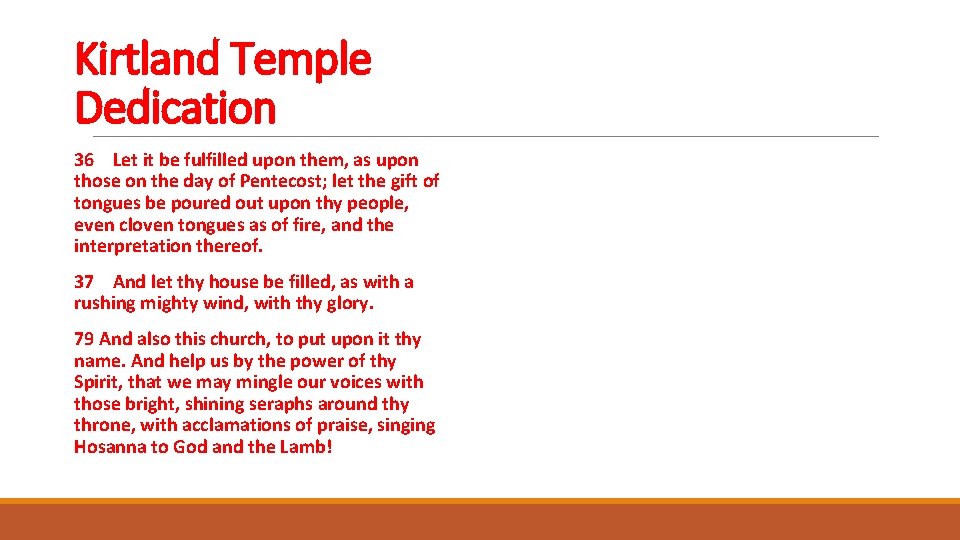 Kirtland Temple Dedication 36 Let it be fulfilled upon them, as upon those on