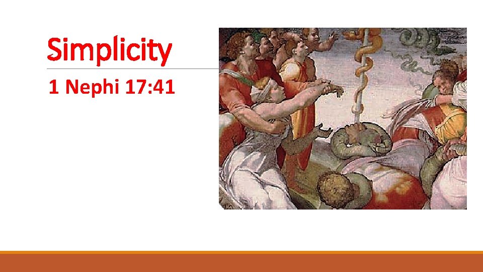 Simplicity 1 Nephi 17: 41 