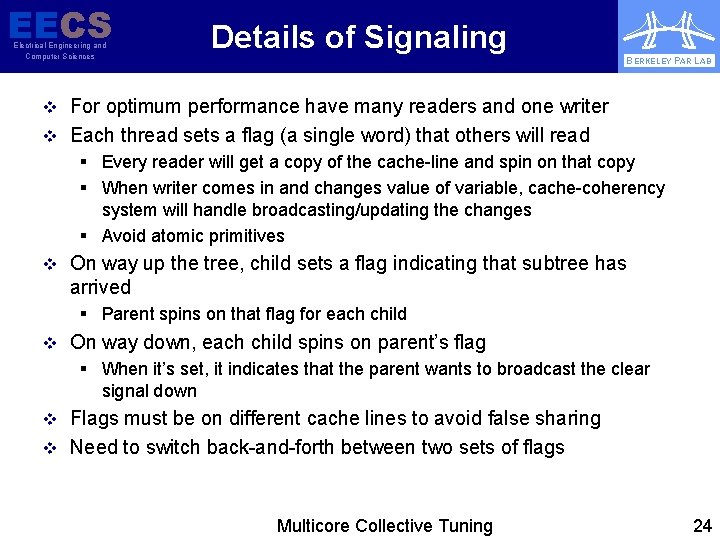 EECS Electrical Engineering and Computer Sciences Details of Signaling BERKELEY PAR LAB v For