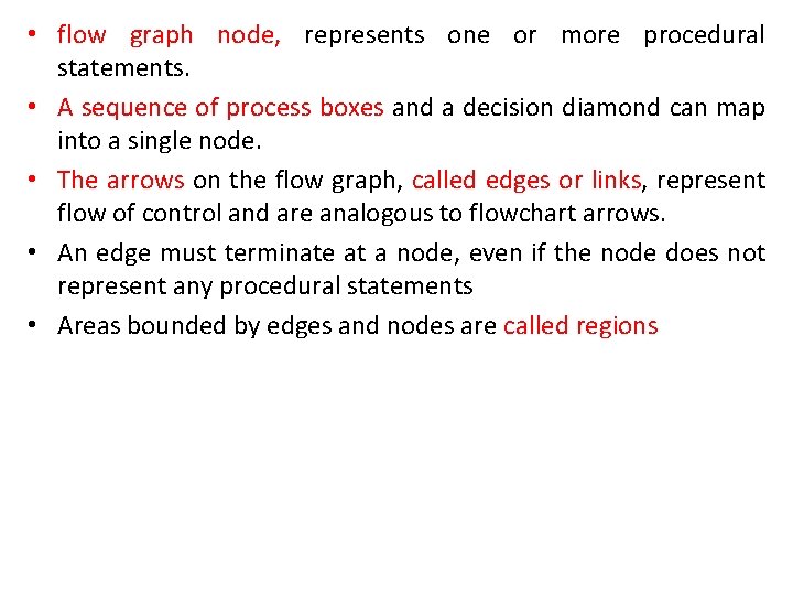  • flow graph node, represents one or more procedural statements. • A sequence