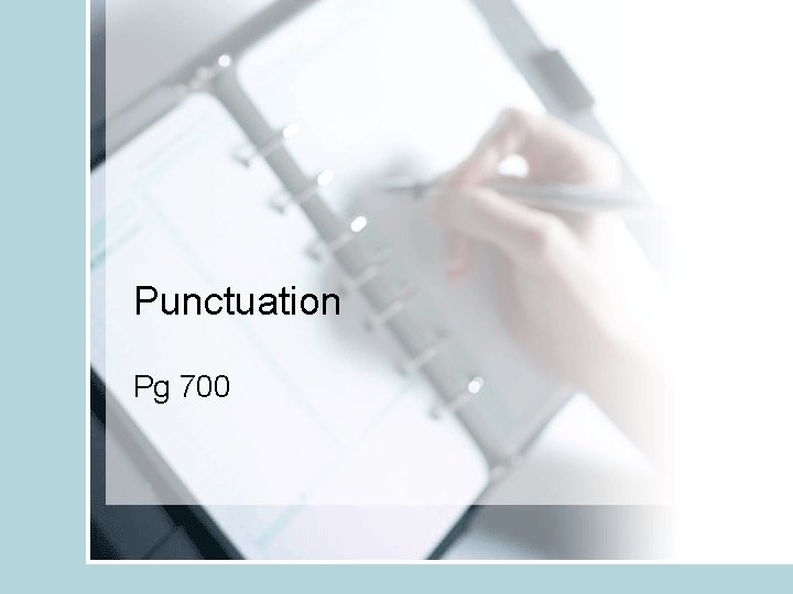 Punctuation Pg 700 