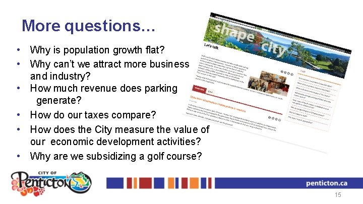 More questions… • Why is population growth flat? • Why can’t we attract more