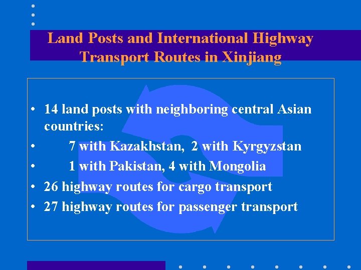 Land Posts and International Highway Transport Routes in Xinjiang • 14 land posts with