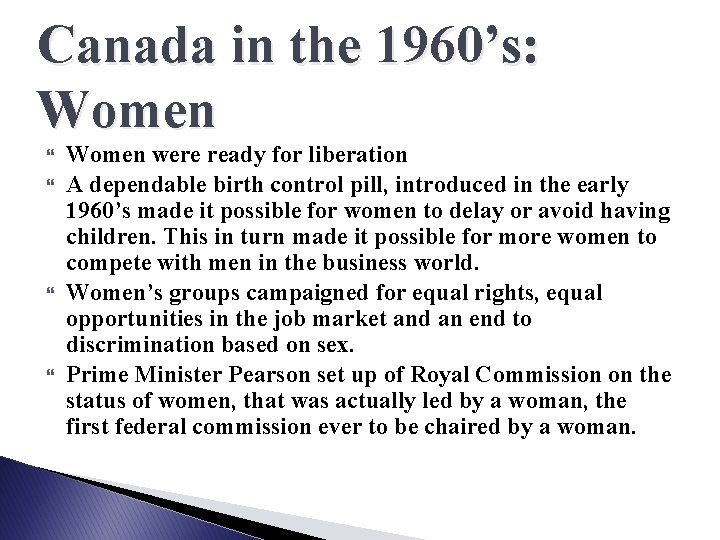 Canada in the 1960’s: Women were ready for liberation A dependable birth control pill,