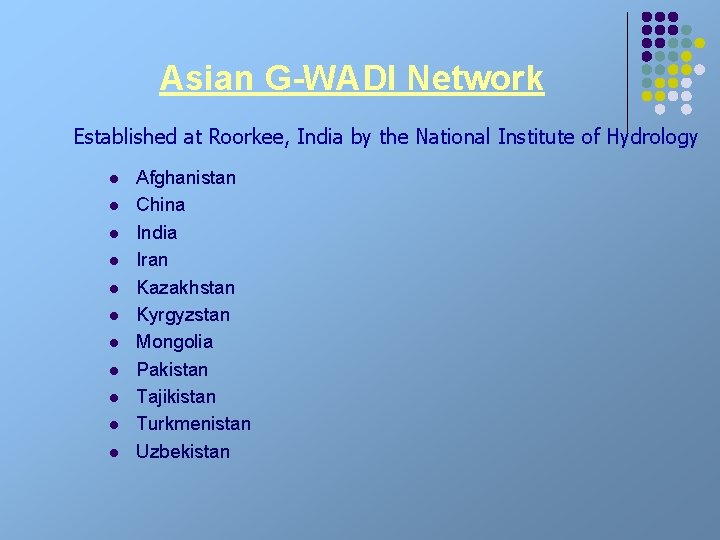 Asian G-WADI Network Established at Roorkee, India by the National Institute of Hydrology l