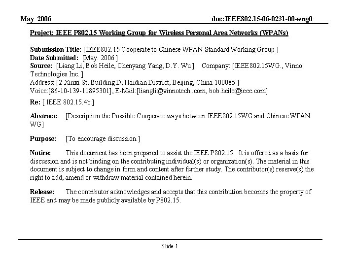 May 2006 doc: IEEE 802. 15 -06 -0231 -00 -wng 0 Project: IEEE P