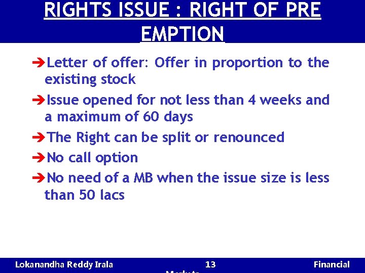 RIGHTS ISSUE : RIGHT OF PRE EMPTION èLetter of offer: Offer in proportion to