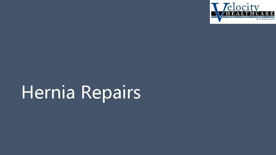 Hernia Repairs 