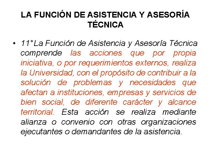 LA FUNCIÓN DE ASISTENCIA Y ASESORÍA TÉCNICA • 11°La Función de Asistencia y Asesoría