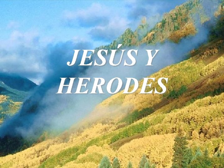 JESÚS Y HERODES 