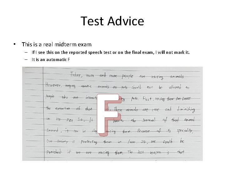 Test Advice • This is a real midterm exam – If I see this