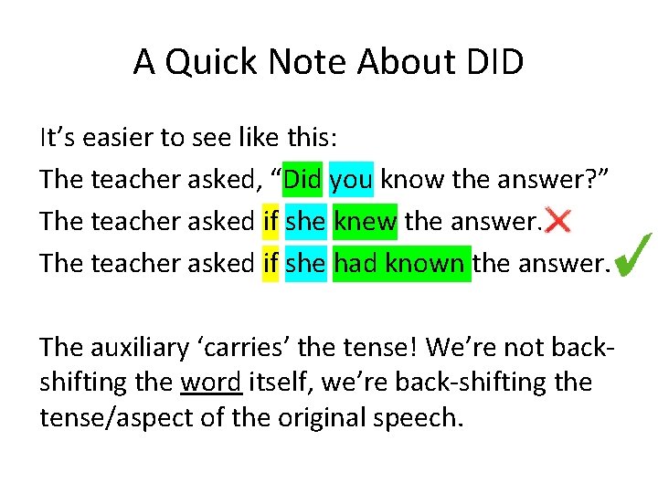 A Quick Note About DID It’s easier to see like this: The teacher asked,