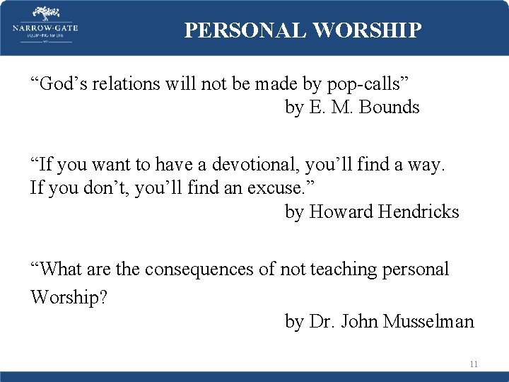 PERSONAL WORSHIP “God’s relations will not be made by pop-calls” by E. M. Bounds