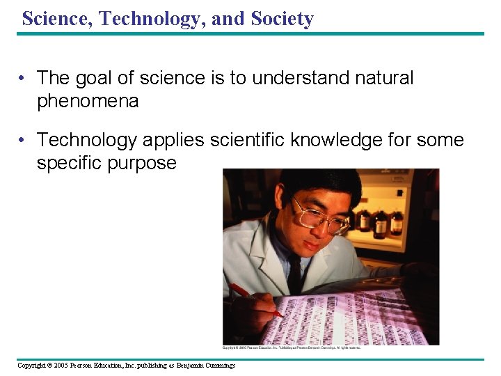 Science, Technology, and Society • The goal of science is to understand natural phenomena