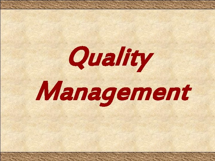 Quality Management 