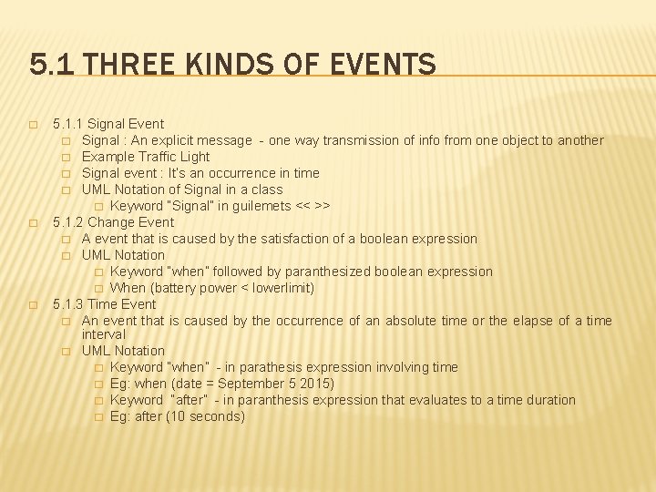 5. 1 THREE KINDS OF EVENTS � � � 5. 1. 1 Signal Event