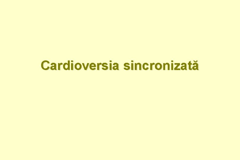 Cardioversia sincronizată 