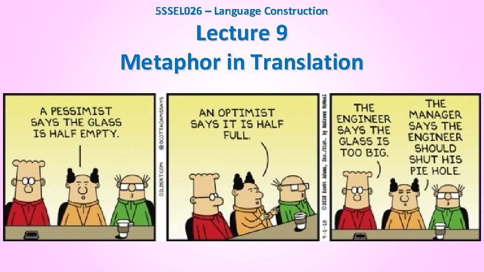 5 SSEL 026 – Language Construction Lecture 9 Metaphor in Translation 