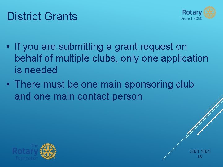 District Grants • If you are submitting a grant request on behalf of multiple