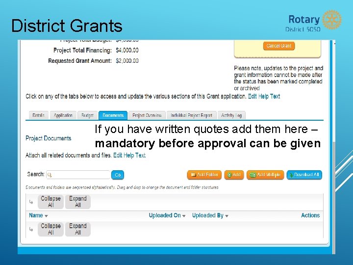 District Grants If you have written quotes add them here – mandatory before approval