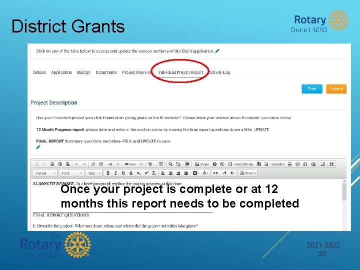 District Grants Once your project is complete or at 12 months this report needs