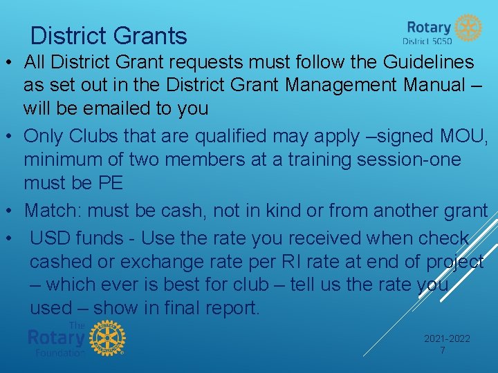 District Grants • All District Grant requests must follow the Guidelines as set out