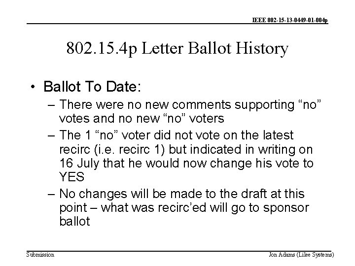 IEEE 802 -15 -13 -0449 -01 -004 p 802. 15. 4 p Letter Ballot