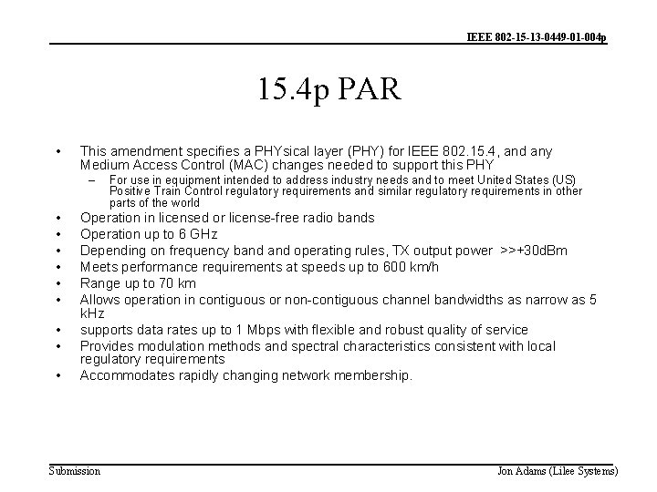 IEEE 802 -15 -13 -0449 -01 -004 p 15. 4 p PAR • This