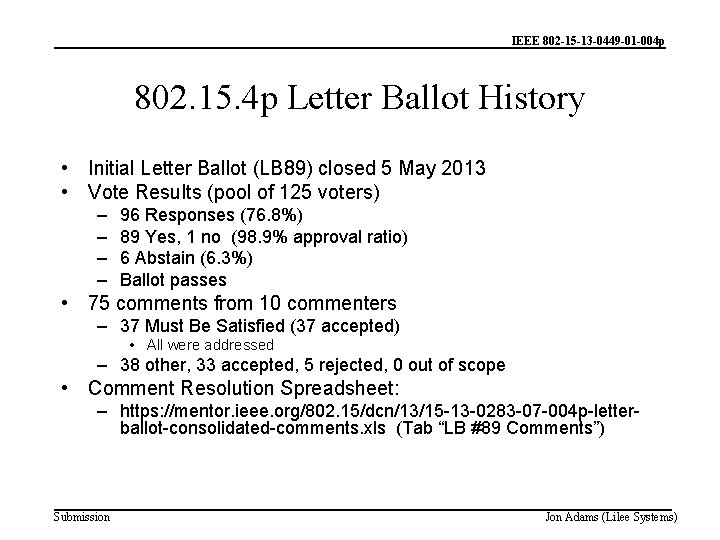 IEEE 802 -15 -13 -0449 -01 -004 p 802. 15. 4 p Letter Ballot