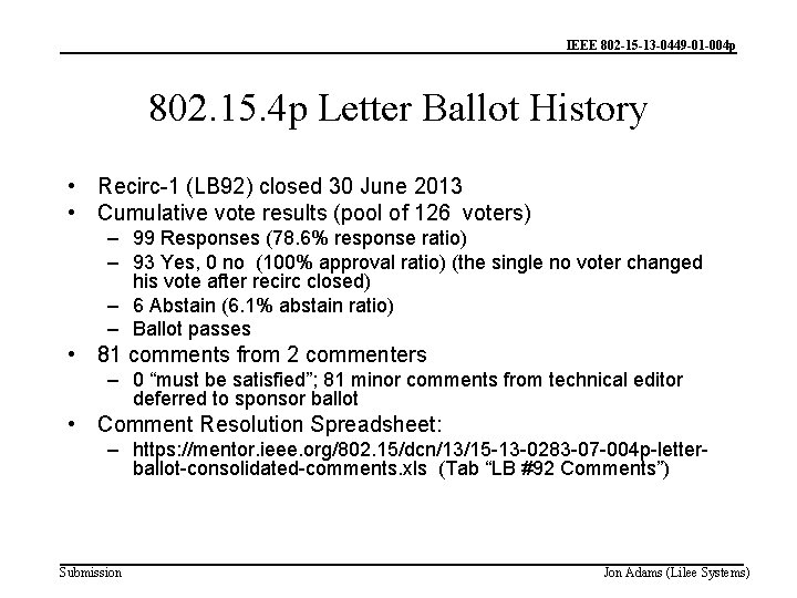 IEEE 802 -15 -13 -0449 -01 -004 p 802. 15. 4 p Letter Ballot