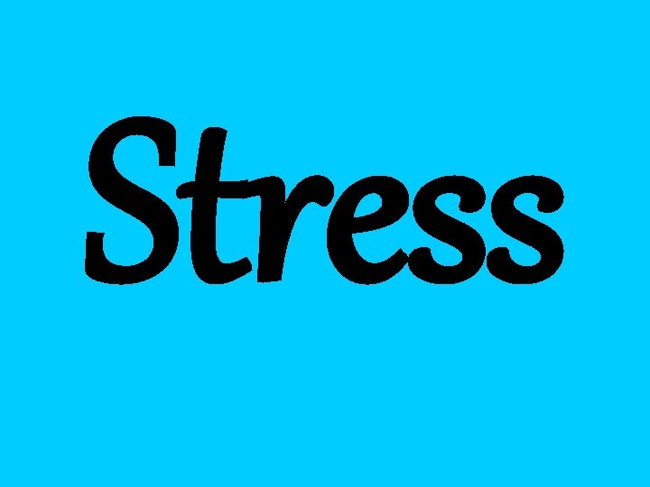 Stress 