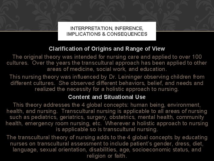 INTERPRETATION, INFERENCE, IMPLICATIONS & CONSEQUENCES Clarification of Origins and Range of View The original