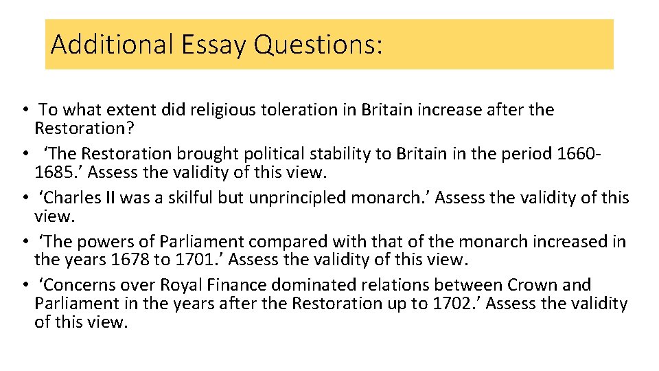 Additional Essay Questions: • To what extent did religious toleration in Britain increase after Additional Essay Questions: • To what extent did religious toleration in Britain increase after