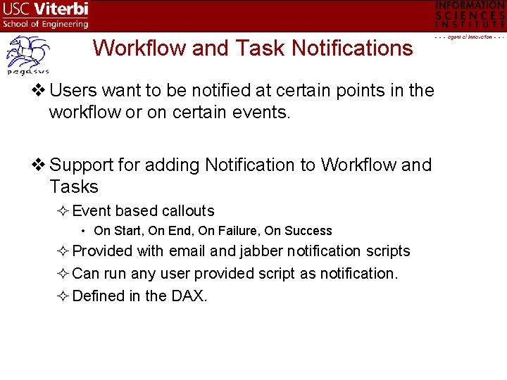 Workflow and Task Notifications v Users want to be notified at certain points in