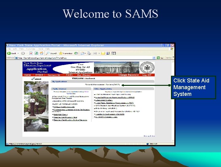 Welcome to SAMS Click State Aid Management System 